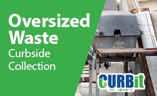 items placed at the curb for oversized waste collection; includes text oversized waste curbside collection. 