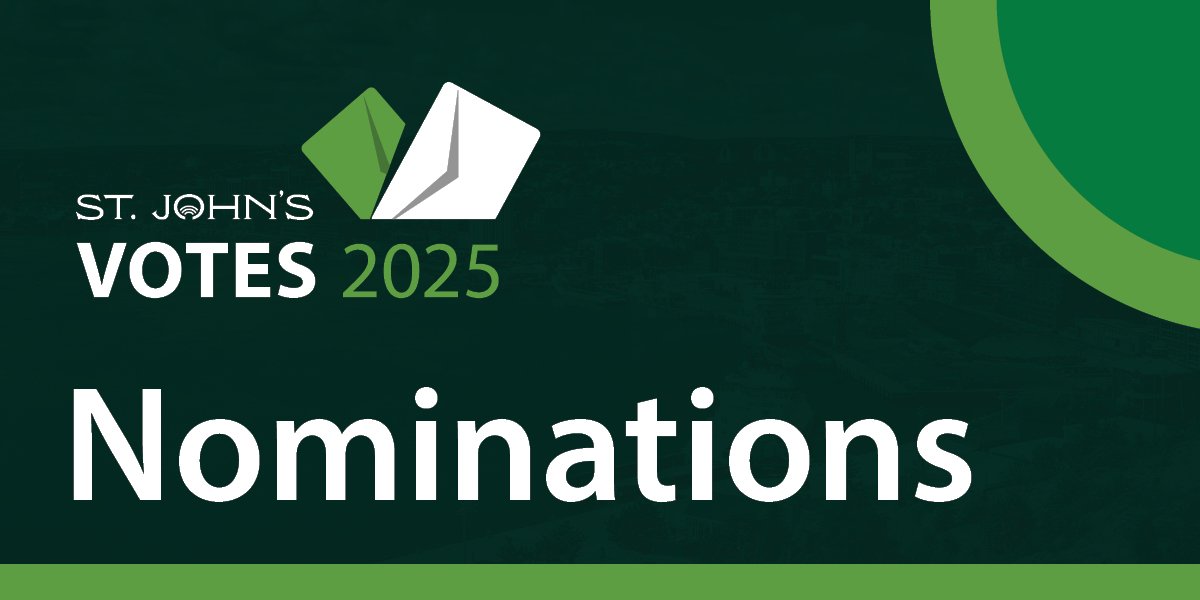 Dark green background with text that says St. John's Votes 2025 Nominations