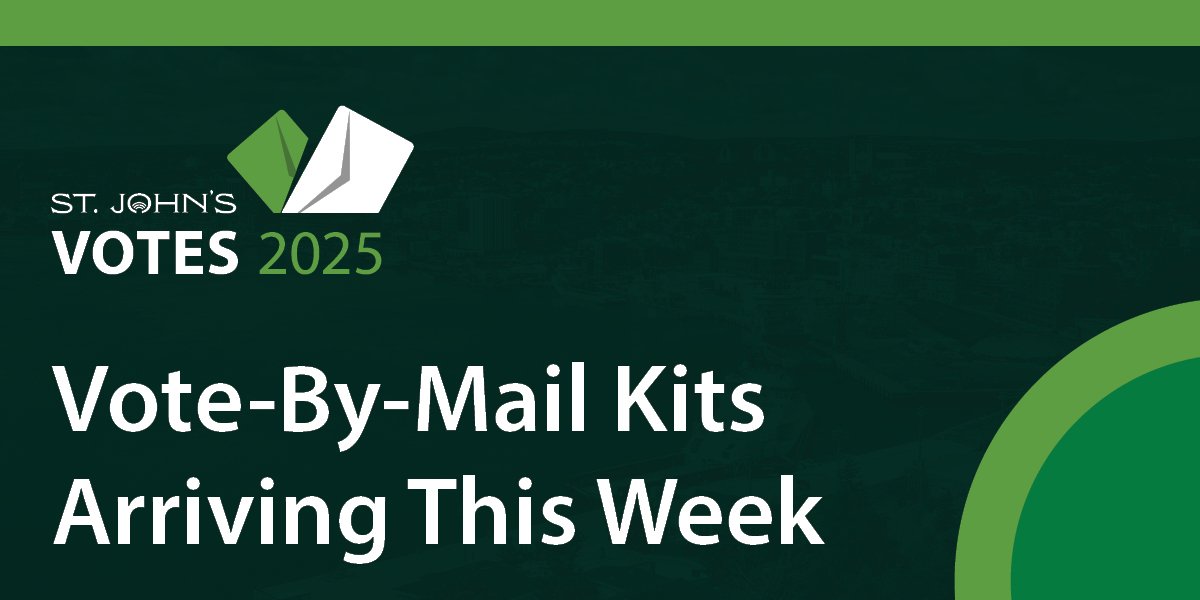Graphic for St. John’s Votes 2025 with text: ‘Vote-By-Mail Kits Arriving This Week’ alongside an envelope icon.
