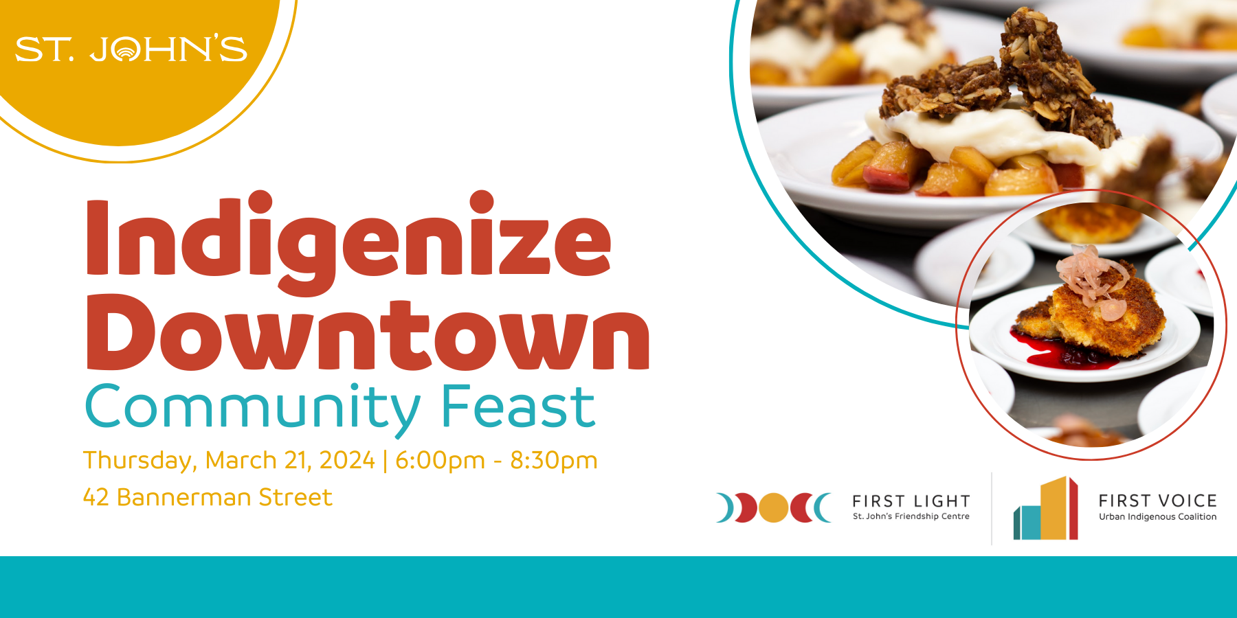 White background with text "Indigenize Downtown Community Feast, Thursday, March 21, 2024, 42 Bannerman St" with two photos of food  