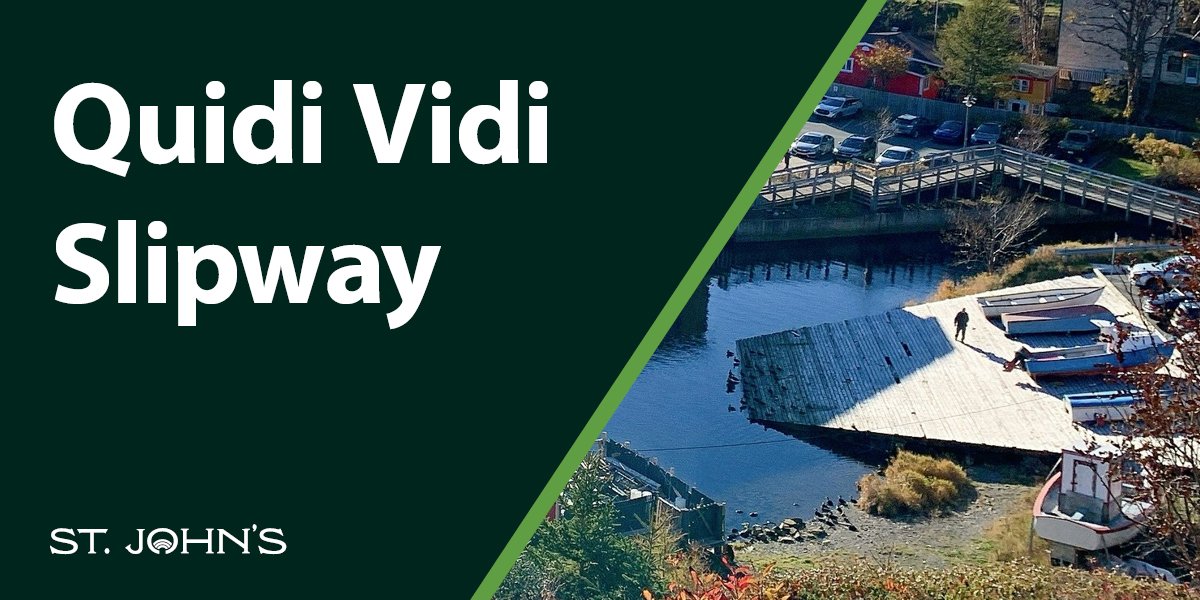 Image of the Quidi Vidi Slipway. Text says 