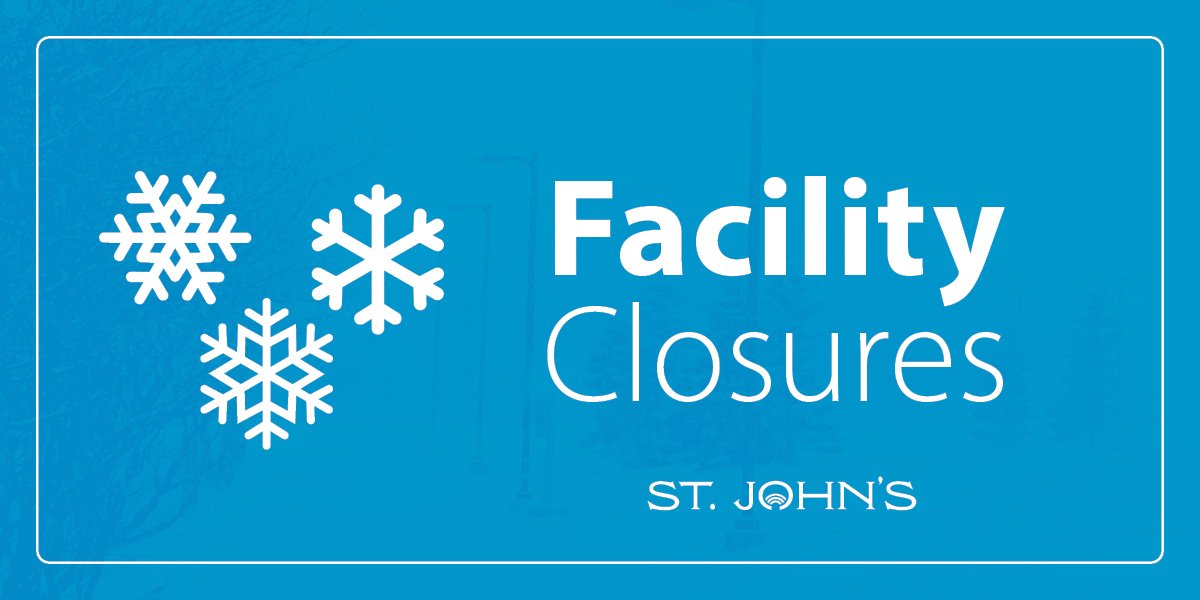 a blue image with snowflakes that has the text "Facility closures" and a City of St. John's logo