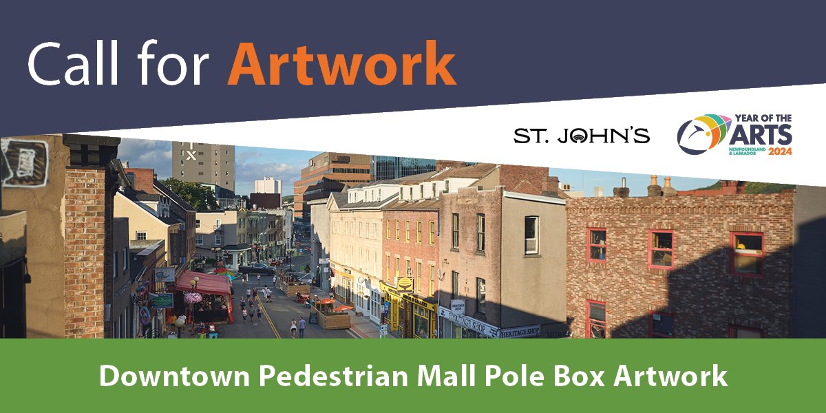 Image of downtown St. John's with text "Call for Artists" and "Downtown Pedestrian Mall Pole Box Artwork"