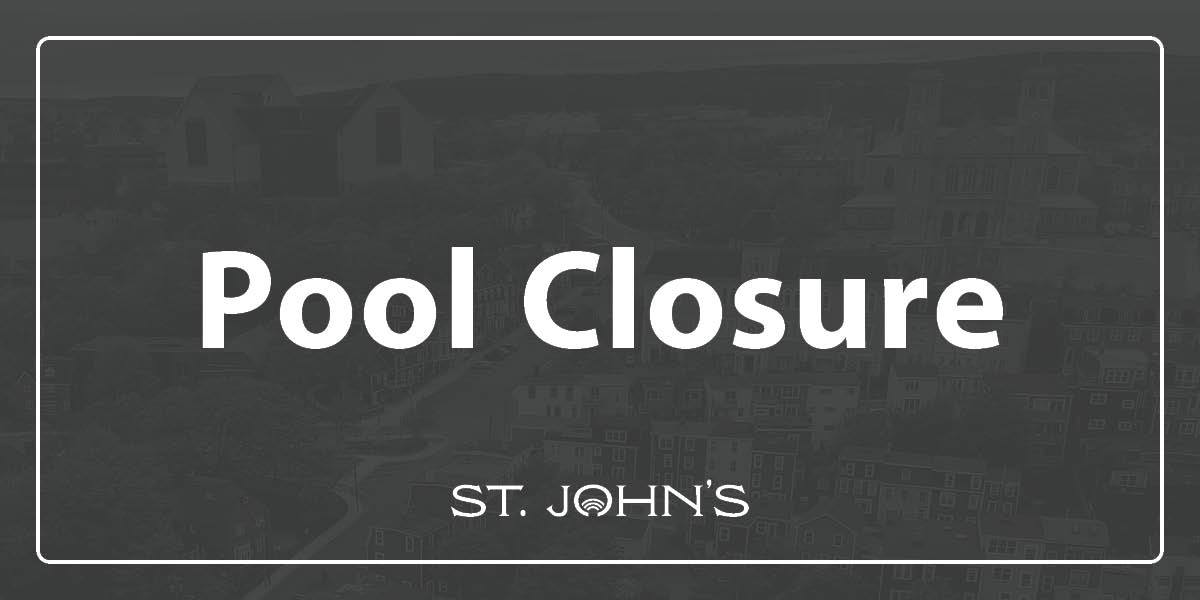grey background with white text that says Pool Closure. 