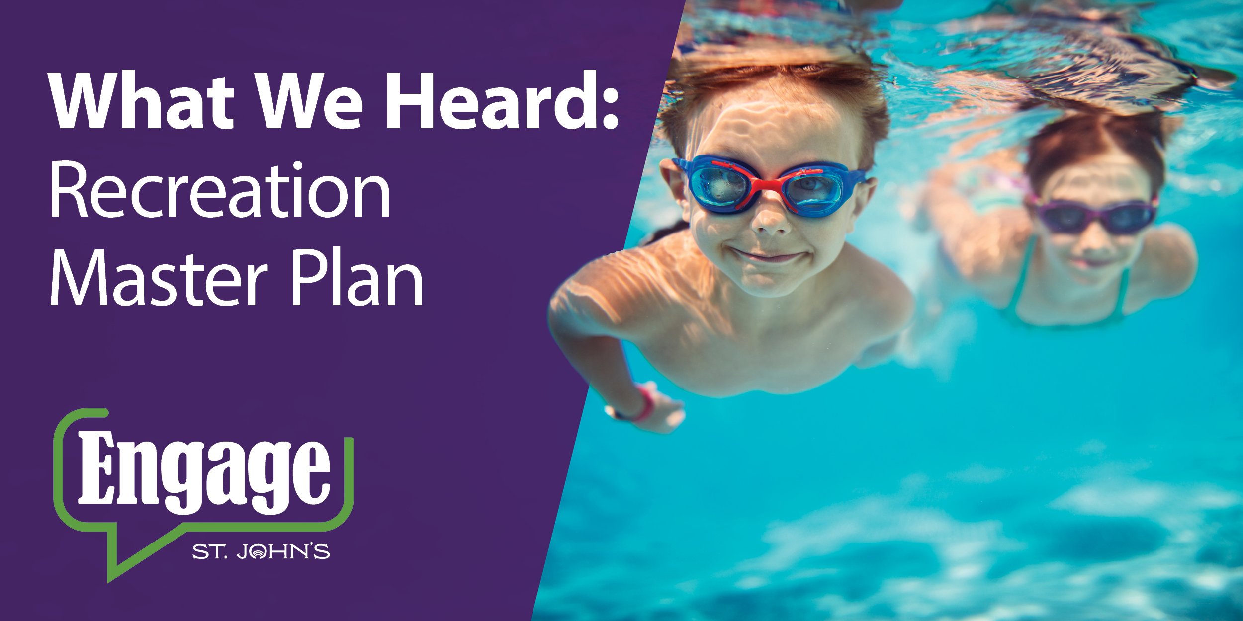 Child swimming and includes text that says What We Heard Recreation Master Plan. 