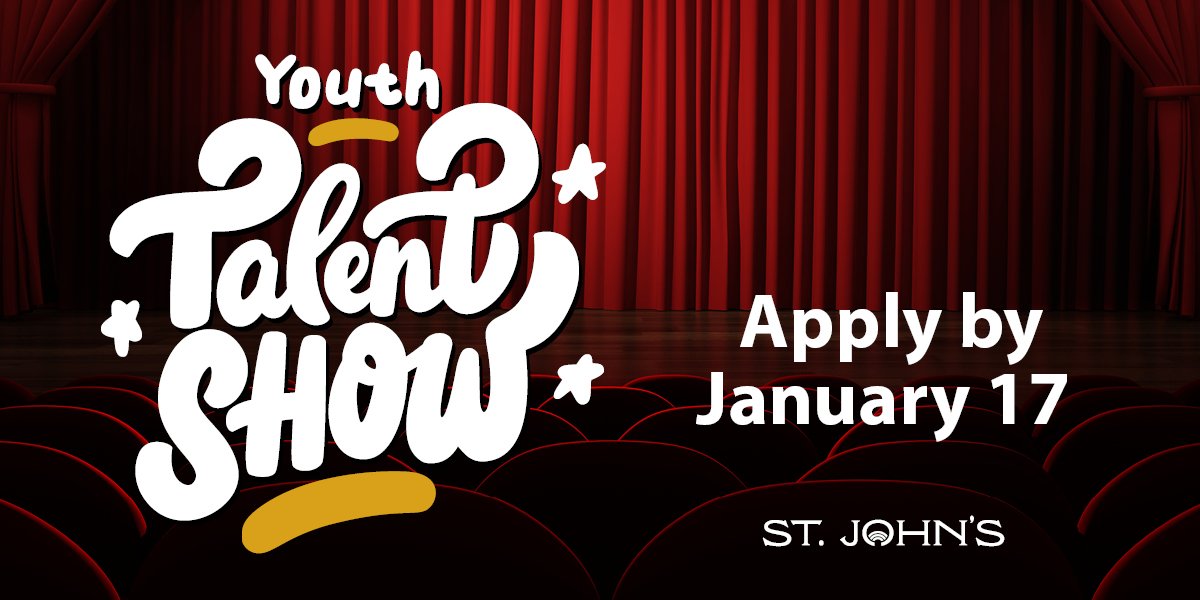 chairs and a red curtain on a stage with white text that says Youth Talent Show Apply by January 17 and includes St. John's logo