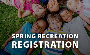 children lying in the grass, includes white text that says Spring Recreation Registration. 