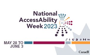 Text: National AccessAbility Week 2023 May 28 to June 3 on white background