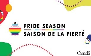 colourful shapes on the corners of a white background with a maple leaf in rainbow stripes and text: Pride Season - Saison de la Fierte. Canada wordmark in the lower right
