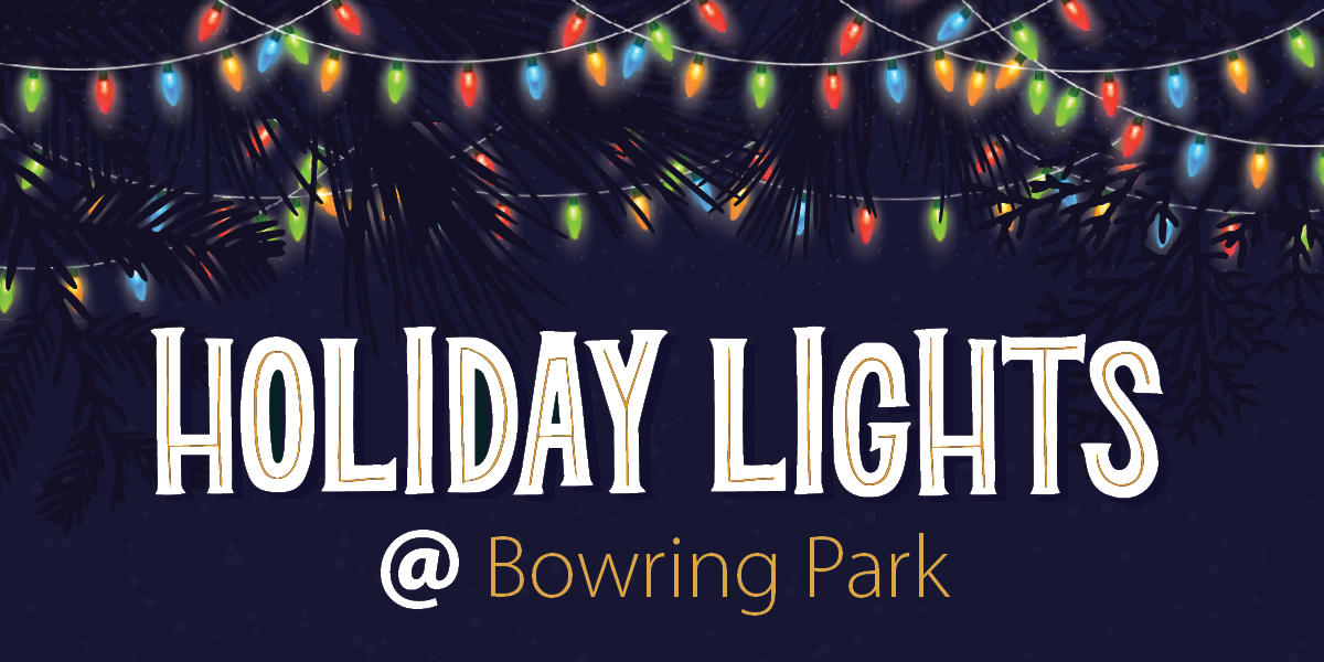 Tree branches and colourful string lights with text that says Holiday Lights @Bowring Park. 
